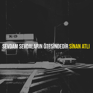 Sevdam Sevdaların Ötesindedir