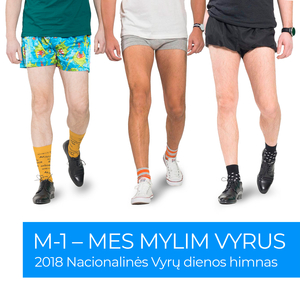 Mes Mylim Vyrus (2018 Nacionalinės Vyrų dienos himnas)
