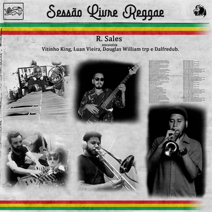 Sessão Livre Reggae: Reggae Sales Encontra Vitinho King, Luan Vieira, Douglas William Trp e Dalfredub.