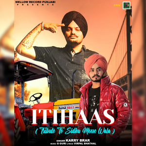 Itihaas (Tribute To Sidhu Moose Wala)