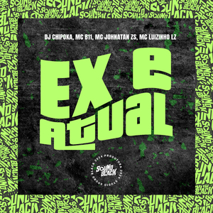Ex e Atual