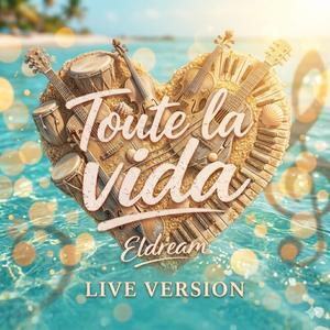 Toute la vida (Live Version)