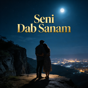 Seni Dab Sanam