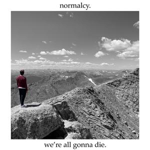 We're All Gonna Die