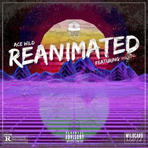 REANIMATED (feat. 50Cal)