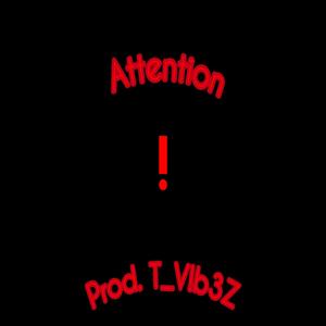 !Attent!0n!