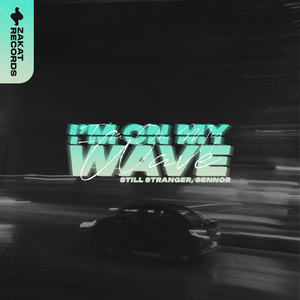 I'm on My Wave