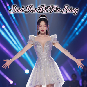 Sinh Ra Để Tỏa Sáng