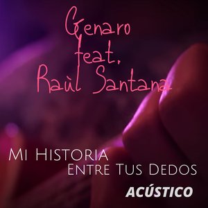Mi Historia Entre Tus Dedos (Acústico)
