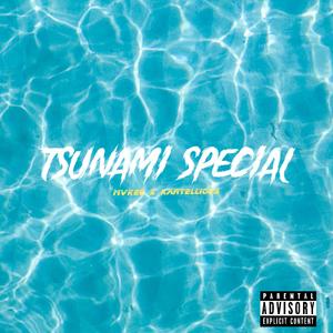 Tsunami Special (feat. Kartellious)