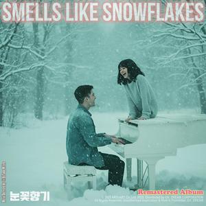 Smells Like Snowflakes 눈꽃향기 (feat. HitSong.Writer) (Original 1993 - Remastered)