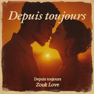 Depuis toujours