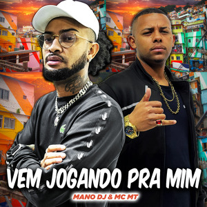 Vem Jogando pra Mim