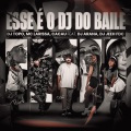Esse É o Dj do Baile (Explicit)