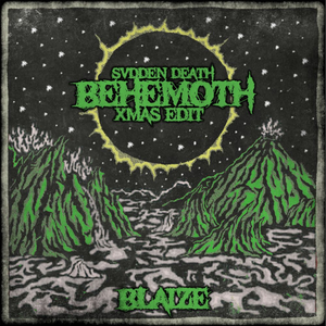 Behemoth (Blaize Xmas Edit)