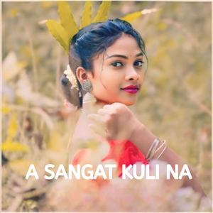 A SANGAT KULI NA