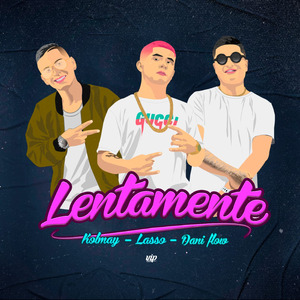 Lentamente