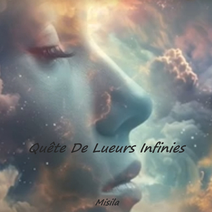 Quête De Lueurs Infinies