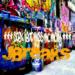 Jbreaks (feat. Miss Mc Molly)