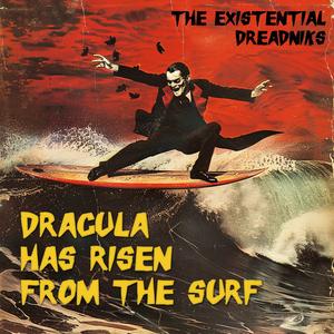 Dracula Has Risen From the Surf