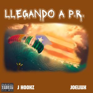 LLEGANDO A P.R. (feat. JOELIUX)