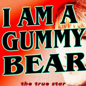 I'm a Gummy Bear (Karaoke Version)