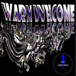 Warm Welcome (Re-released Version)