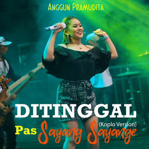 Ditinggal Pas Sayang Sayange (Koplo Version)