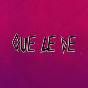 Que le de