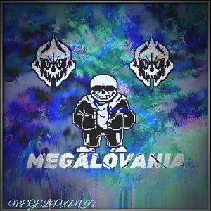 MEGALOVANIA