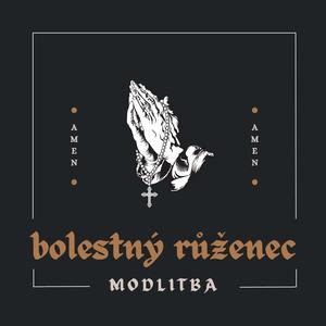 Bolestný růženec – modlitba