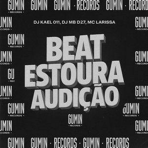 Beat Estoura Audição