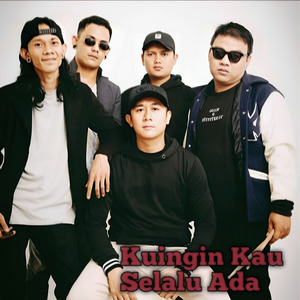 Ku Ingin Kau Selalu Ada