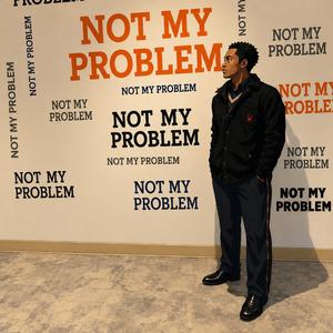 Not My Problem