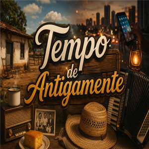Tempo de Antigamente