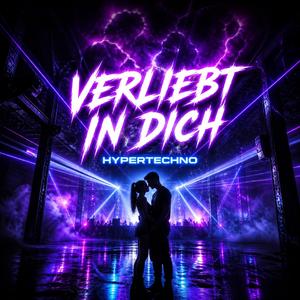 VERLIEBT IN DICH (Hypertechno )