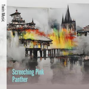 Screeching Pink Panther