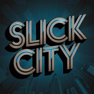 SLICK CITY