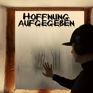 Hoffnung Aufgegeben