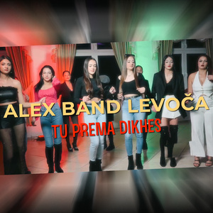 ALEX BAND LEVOČA - Tu Prema Dikhes