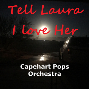 Tell Laura I Love Her