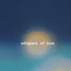 whispers of love