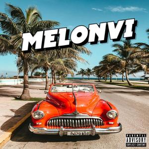 MELONVI - los chorekes