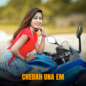 Chedah Una Em