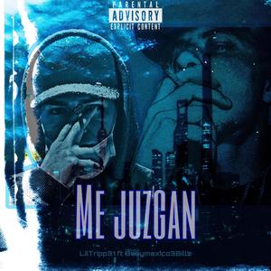 Me Juzgan (feat. Babymexico3billz)