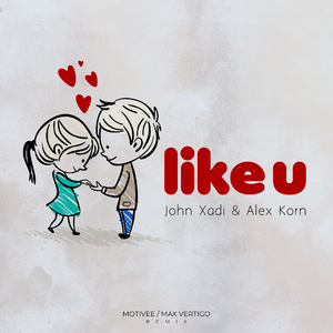 LIKE U (Motivee Remix)