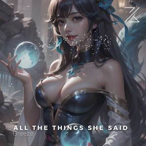 All The Things She Said