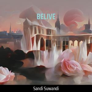 BELIVE