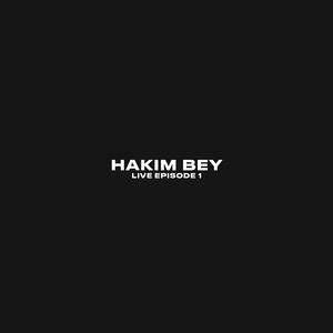 Hakim Bey (Live Episode 1)