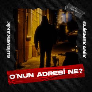 O'nun Adresi Ne?